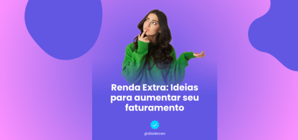 Renda Extra: Ideias para aumentar seu faturamento
