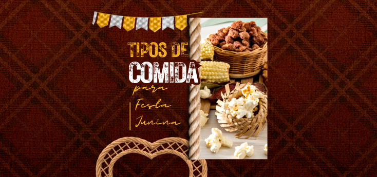 Tipos de comida para festa junina