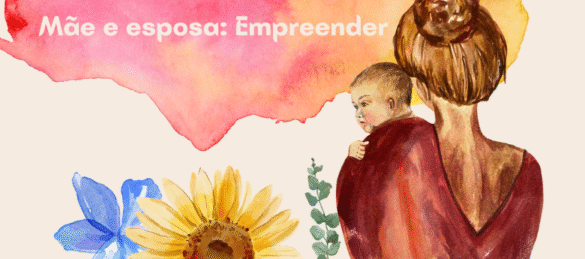 Empreender sendo mãe e esposa é um ato de coragem. Descubra os bastidores, desafios e superações de mulheres que equilibram família, trabalho e autocuidado com propósito e liderança.