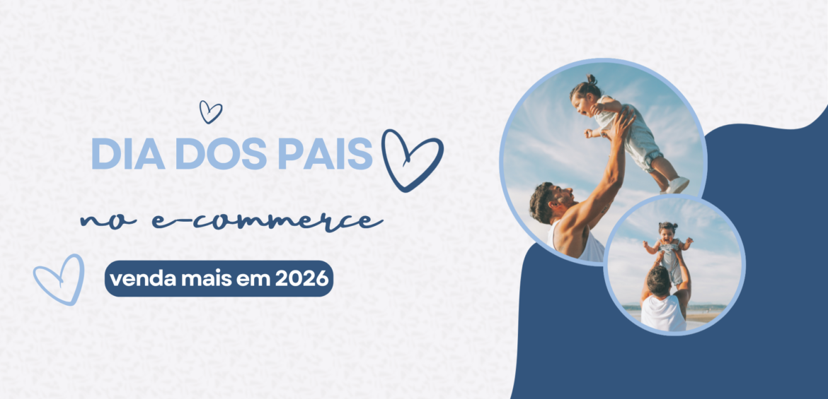 Dia dos Pais no e-commerce