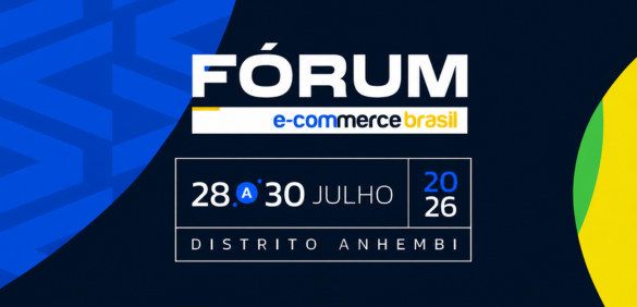 Por que participar do Fórum E-Commerce Brasil 2026 é importante para empresários