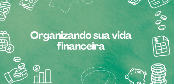 Planejamento Financeiro Pessoal: Como Cuidar Melhor do Dinheiro em 2026