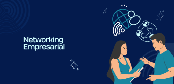 Networking Empresarial: Como Criar Conexões que Podem Gerar Grandes Oportunidades